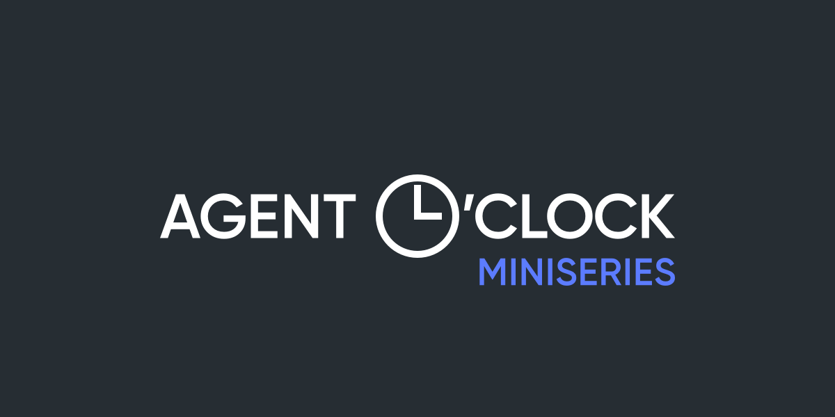 Agent O'Clock Miniseries preview